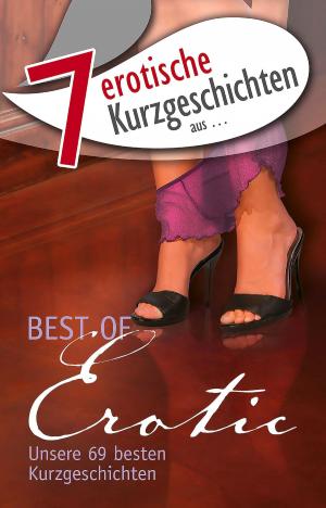Book cover of 7 erotische Kurzgeschichten aus: "Best of Erotic"