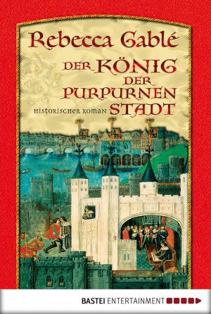 Cover of the book Der König der purpurnen Stadt by Sabine Martin