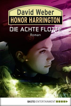 Cover of the book Honor Harrington: Die Achte Flotte by Tibor Rode