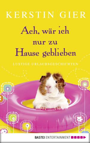 Cover of the book Band 1 - Ach, wär ich nur zu Hause geblieben by Hubert H. Simon