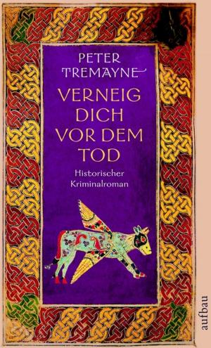 Cover of the book Verneig dich vor dem Tod by Caroline Bernard