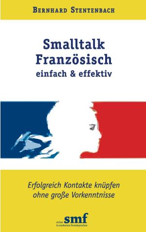 Cover of the book Smalltalk Französisch - einfach und effektiv by Nigel Coulthard