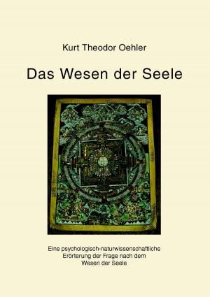 Cover of the book Das Wesen der Seele by Thomas Blumenstein, Egon Jordan