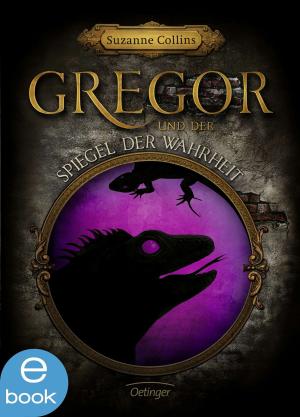 Cover of the book Gregor und der Spiegel der Wahrheit by Aimee Carter
