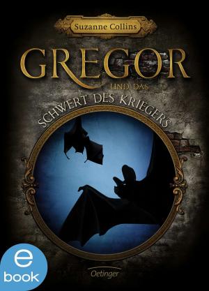 Cover of the book Gregor und das Schwert des Kriegers by Frauke Scheunemann, John Kelly