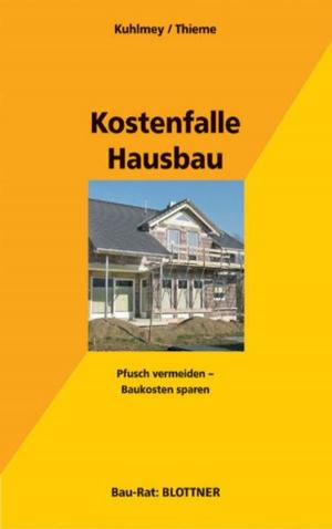 Cover of the book Kostenfalle Hausbau by Thomas Königstein