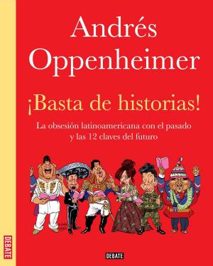 Cover of the book ¡Basta de historias! by Linda Rottenberg