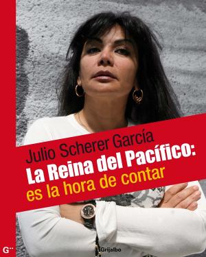 Cover of the book La reina del pacífico: es la hora de contar by Lilia Reyes Spíndola