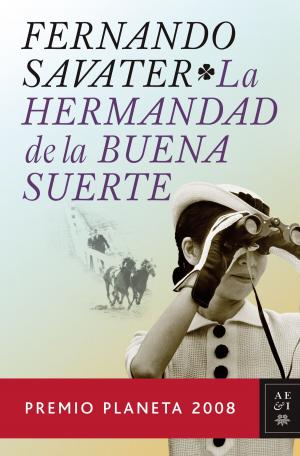 Cover of the book La Hermandad de la Buena Suerte by Javier Arries