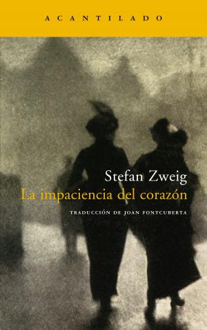 Cover of the book La impaciencia del corazón by Stefan Zweig