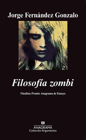 Cover of the book Filosofía zombi by Cristina Sánchez-Andrade