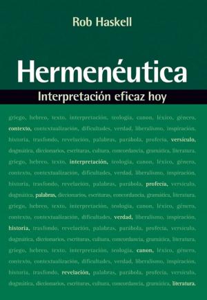 Cover of the book Hermenéutica: Interpretación eficaz hoy by William Barclay