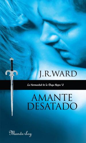 Cover of the book Amante Desatado (La Hermandad de la Daga Negra 5) by Robert Easterbrook