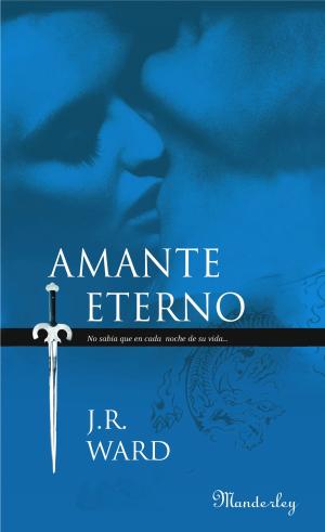 Cover of the book Amante Eterno (La Hermandad de la Daga Negra 2) by Robin Mason