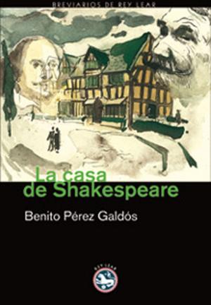 Cover of the book La casa de Shakespeare by Stéphane Rey