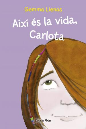 Book cover of Així és la vida, Carlota