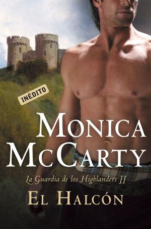 Cover of the book El halcón (La guardia de los Highlanders 2) by Lindsay Randall