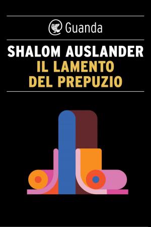 Cover of the book Il lamento del prepuzio by Jonathan Safran Foer