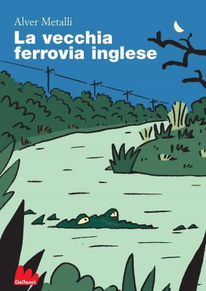 Cover of the book La vecchia ferrovia inglese by S.D. Higgins