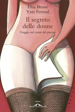 Cover of the book Il segreto delle donne by Margaret Atwood