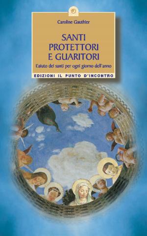 Cover of the book Santi protettori e guaritori by Yves-Alexandre Thalmann