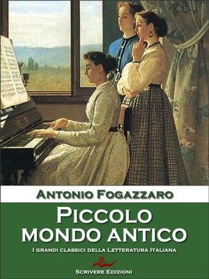 Cover of the book Piccolo mondo antico by Matilde Serao