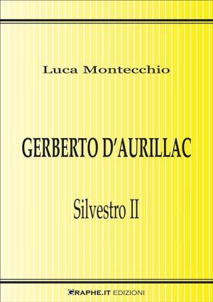Book cover of Gerberto d’Aurillac. Silvestro II