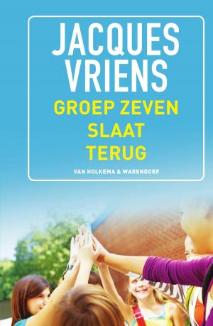 Cover of the book Groep zeven slaat terug by Jacques Vriens