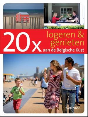Cover of 20 x logeren & genieten aan de Belgische Kust