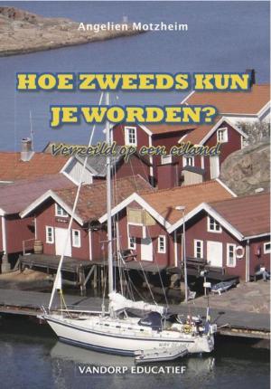Cover of the book Hoe Zweeds kun je worden? by Lineke Breukel
