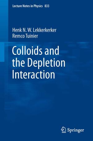 Cover of the book Colloids and the Depletion Interaction by Tom Ottenhoff, René de Vries
