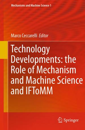 Cover of the book Technology Developments: the Role of Mechanism and Machine Science and IFToMM by L. Borghi