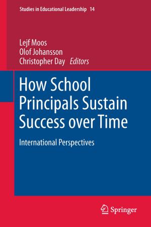 Cover of the book How School Principals Sustain Success over Time by S.M. Gore, B.A. Bradley