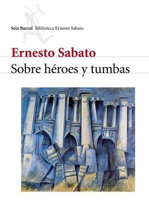 Cover of the book Sobre héroes y tumbas by Petros Márkaris