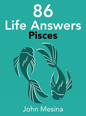 Cover of 86 Life Answers: PISCES