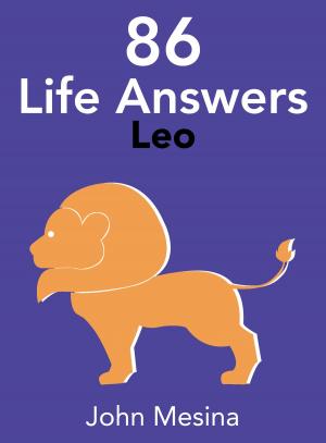 Cover of the book 86 Life Answers: LEO by Michael David