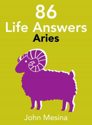 Cover of the book 86 Life Answers: ARIES by Tweet Sering