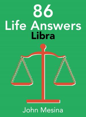 Cover of the book 86 Life Answers: LIBRA by John Mesina