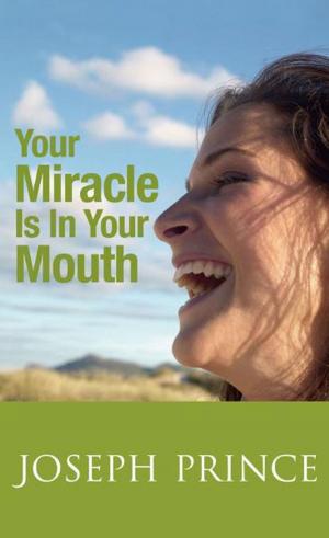 Book cover of Your Miracle Is In Your Mouth