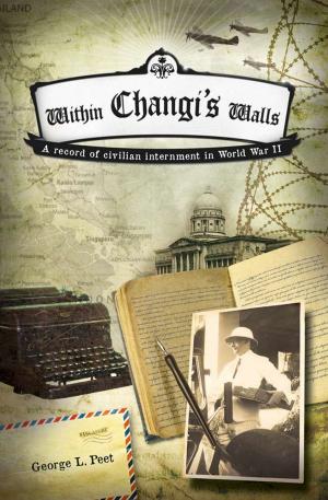 Cover of the book Within Changi's Walls by Bill James