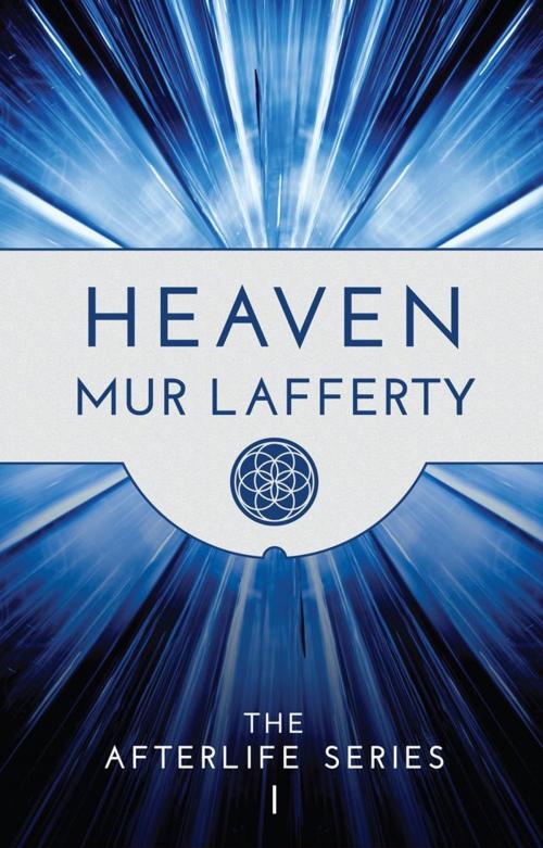 Cover of the book Heaven: The Afterlife Series I by Mur Lafferty, Restless Brain Media