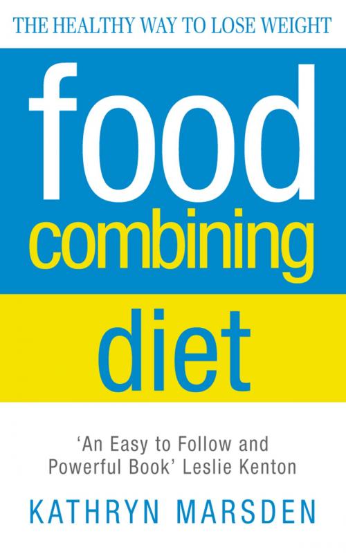 Cover of the book Food Combining Diet: The Healthy Way to Lose Weight by Kathryn Marsden, HarperCollins Publishers