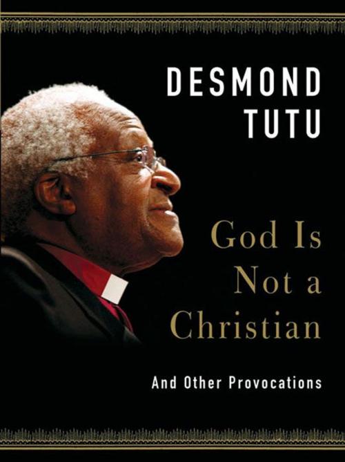 Cover of the book God Is Not a Christian by Desmond Tutu, HarperOne