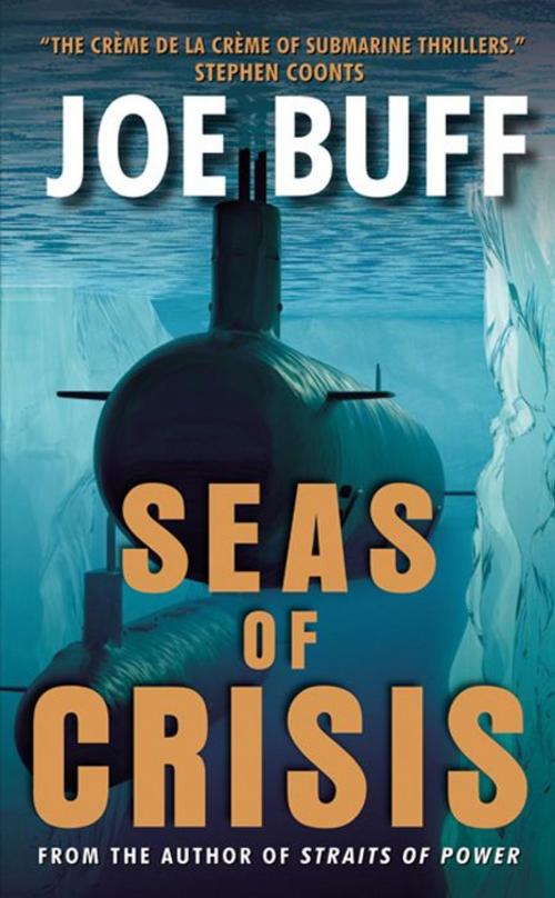 Cover of the book Seas of Crisis by Joe Buff, William Morrow