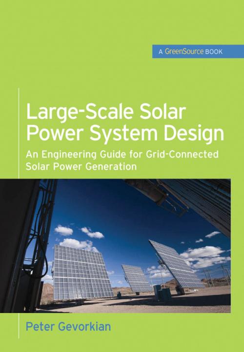 Cover of the book Large-Scale Solar Power System Design (GreenSource Books) by Peter Gevorkian, McGraw-Hill Education