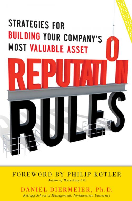 Cover of the book Reputation Rules: Strategies for Building Your Company’s Most valuable Asset by Daniel Diermeier, McGraw-Hill Education