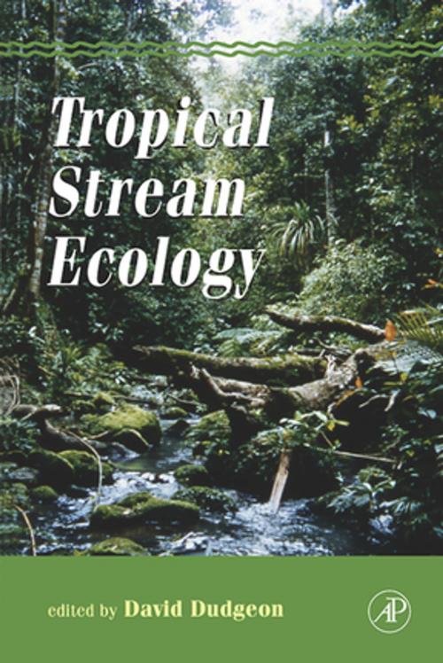 Cover of the book Tropical Stream Ecology by , Elsevier Science