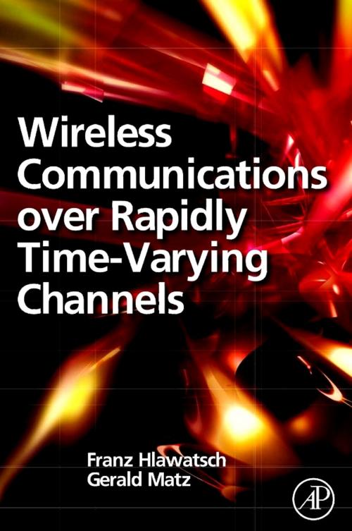 Cover of the book Wireless Communications Over Rapidly Time-Varying Channels by , Elsevier Science