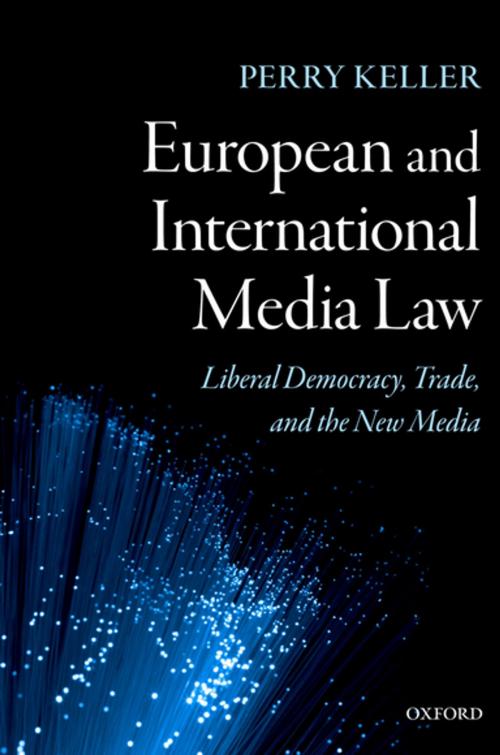 Cover of the book European and International Media Law by Perry Keller, OUP Oxford