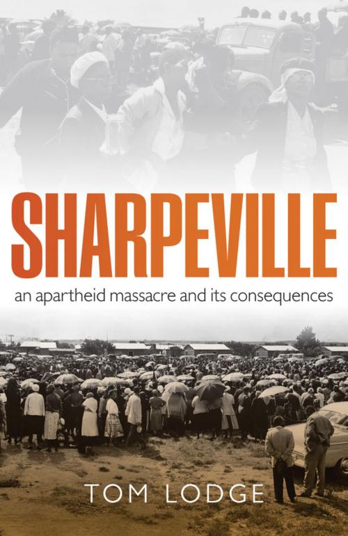 Cover of the book Sharpeville by Tom Lodge, OUP Oxford